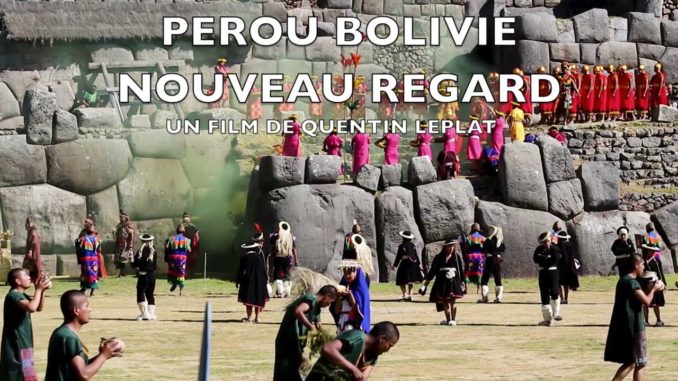LE FILM : PÉROU BOLIVIE NOUVEAU REGARD